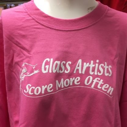 Glass Artists Score More Often Tee Shirt - Pink