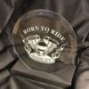 Etched Harley Born to Ride 6" Engine Glass Bevel