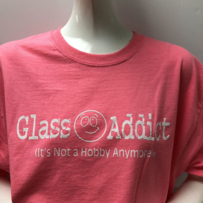 Glass Addict - It's not a hobby anymore T-Shirt - Image 3