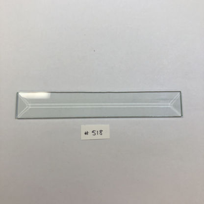 C#518 Rectangle Bevel Glass 1 1/8"  x 7 3/16" w/ Flat
