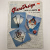 Glass Design-Wall Lamps #1 Pattern Book