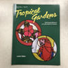 Tropical Gardens Book