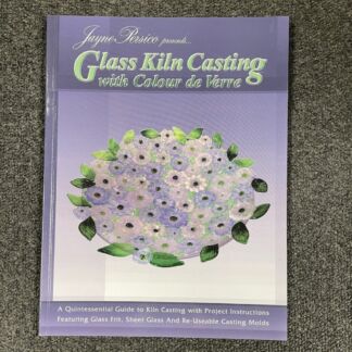 Glass Kiln Casting with Colour de Verre Book