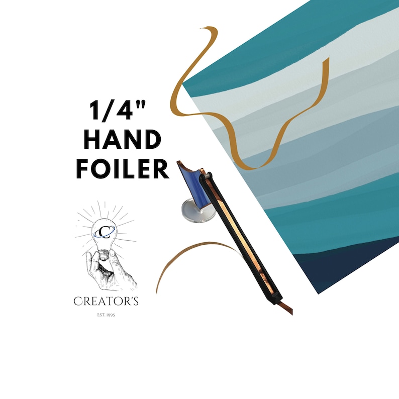 Creator's Hand Foiler- for 1/4″ foil