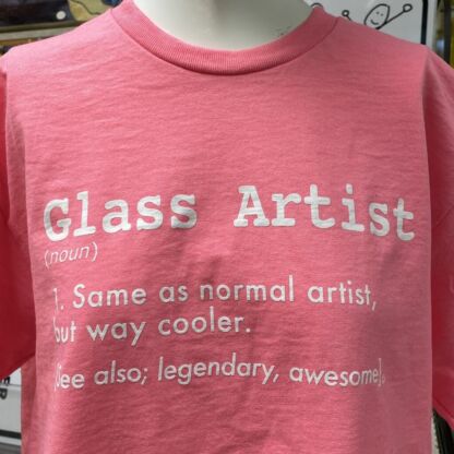 Glass Artist-Normal But Way Cooler T-Shirt - Image 4