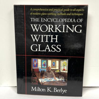 The Encyclopedia of Working With Glass